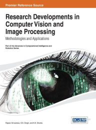 Title: Research Developments in Computer Vision and Image Processing: Methodologies and Applications, Author: Rajeev Srivastava