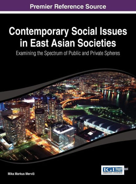 Contemporary Social Issues in East Asian Societies: Examining the Spectrum of Public and Private Spheres