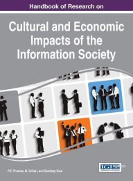 Title: Handbook of Research on Cultural and Economic Impacts of the Information Society, Author: P.E. Thomas
