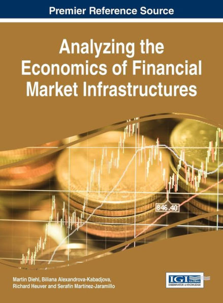 Analyzing the Economics of Financial Market Infrastructures