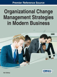 Title: Organizational Change Management Strategies in Modern Business, Author: Asli Goksoy