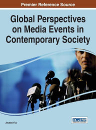 Title: Global Perspectives on Media Events in Contemporary Society, Author: Andrew Fox