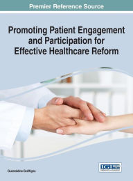 Title: Promoting Patient Engagement and Participation for Effective Healthcare Reform, Author: Guendalina Graffigna