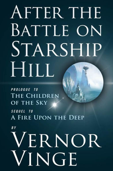 After the Battle on Starship Hill: Prologue to The Children of the Sky