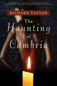 Title: The Haunting of Cambria, Author: Richard Taylor