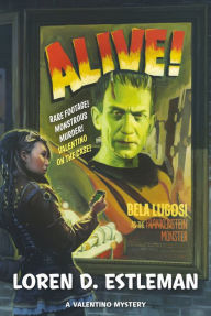 Title: Alive! (Valentino Mystery Series #3), Author: Loren D. Estleman