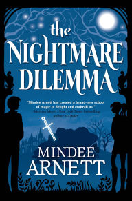 Title: The Nightmare Dilemma, Author: Mindee Arnett