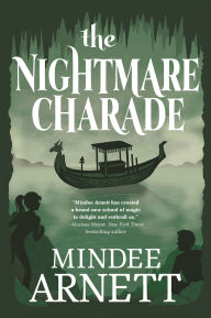 Title: The Nightmare Charade, Author: Mindee Arnett