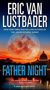 Title: Father Night (Jack McClure Series #4), Author: Eric Van Lustbader