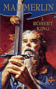Title: Mad Merlin, Author: J. Robert King