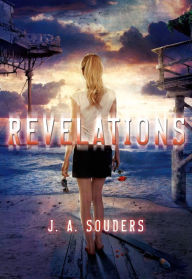 Title: Revelations: A Novel, Author: J. A. Souders