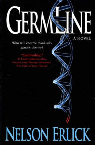 Title: GermLine: A Novel, Author: Nelson Erlick