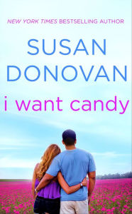 Title: I Want Candy, Author: Susan Donovan