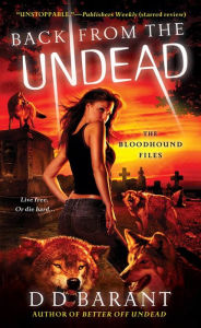 Back From The Undead The Bloodhound Files By Dd Barant