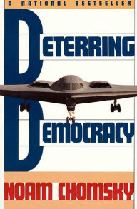 Title: Deterring Democracy, Author: Noam Chomsky