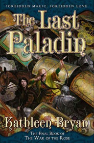 Title: The Last Paladin, Author: Kathleen Bryan