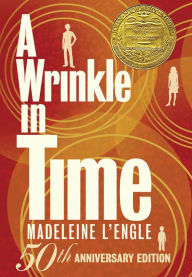 Title: A Wrinkle in Time: 50th Anniversary Commemorative Edition, Author: Madeleine L'Engle
