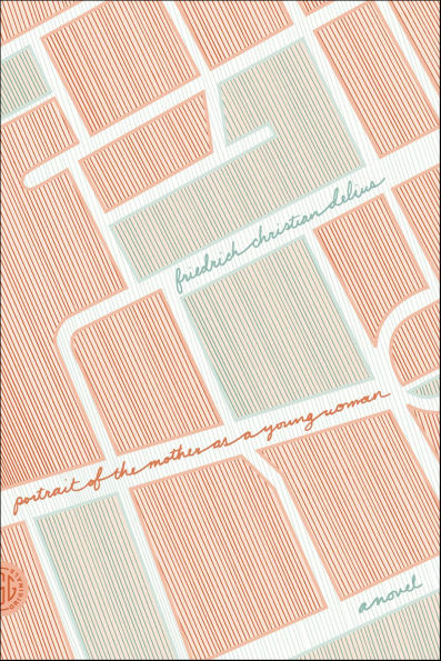 Portrait of the Mother as a Young Woman: A Novel