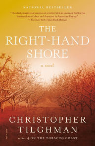 Title: The Right-Hand Shore, Author: Christopher Tilghman