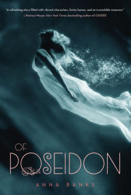 Title: Of Poseidon (Syrena Legacy Series #1), Author: Anna Banks