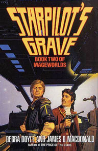 Title: Starpilot's Grave, Author: Debra Doyle