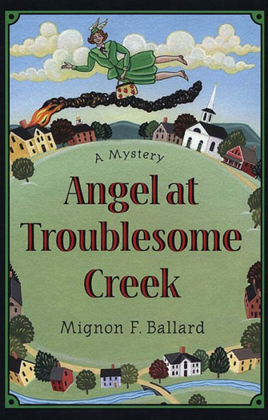 Angel at Troublesome Creek: A Mystery