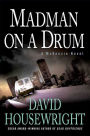 Madman on a Drum (Rushmore McKenzie Series #5)