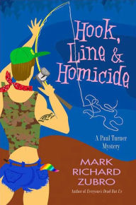 Title: Hook, Line, and Homicide (Paul Turner Series #9), Author: Mark Richard Zubro