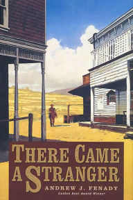 Title: There Came A Stranger, Author: Andrew J. Fenady