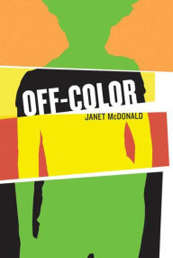 Title: Off-Color, Author: Janet McDonald