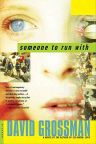 Title: Someone to Run With: A Novel, Author: David Grossman