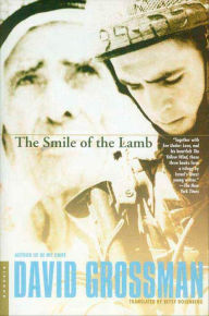 Title: The Smile of the Lamb: A Novel, Author: David Grossman