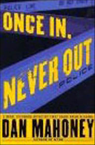Amazon e-Books collections Once In, Never Out by Dan Mahoney