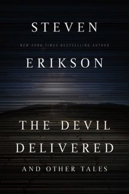 The Devil Delivered and Other Tales by Steven Erikson | eBook | Barnes ...