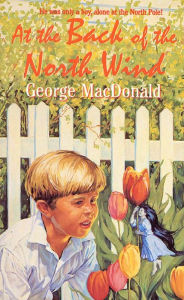 Title: At the Back of the North Wind, Author: George MacDonald