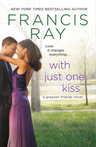 Title: With Just One Kiss, Author: Francis Ray