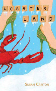 Title: Lobsterland, Author: Susan Carlton