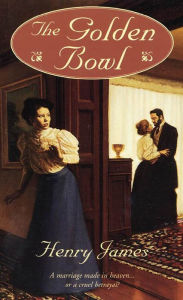 Title: The Golden Bowl, Author: Henry James