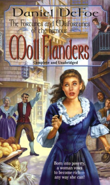 Moll Flanders: The Fortunes and Misfortunes of the Famous