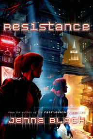 Title: Resistance (Replica Trilogy Series #2), Author: Jenna Black