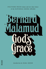 Title: God's Grace: A Novel, Author: Bernard Malamud