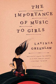 Title: The Importance of Music to Girls, Author: Lavinia Greenlaw