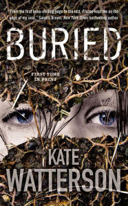 Title: Buried (Detective Ellie MacIntosh Series #3), Author: Kate Watterson