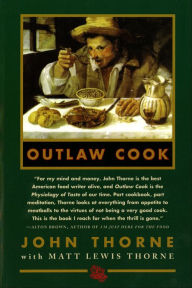 Title: Outlaw Cook, Author: John Thorne