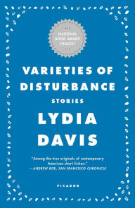 Title: Varieties of Disturbance, Author: Lydia Davis