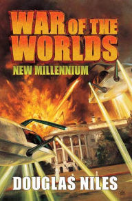 Title: War of the Worlds: New Millennium, Author: Douglas Niles