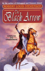 Title: The Black Arrow, Author: Robert Louis Stevenson