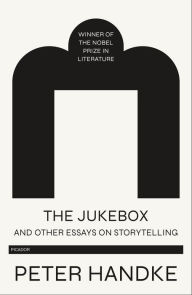 The Jukebox and Other Essays on Storytelling