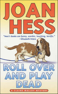 Title: Roll Over and Play Dead (Claire Malloy Series #6), Author: Joan Hess