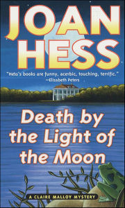 Title: Death by the Light of the Moon (Claire Malloy Series #7), Author: Joan Hess